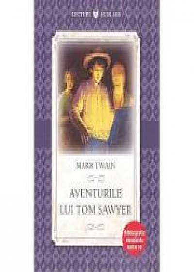 Lecturi scolare. Aventurile lui Tom Sawyer - Mark Twain