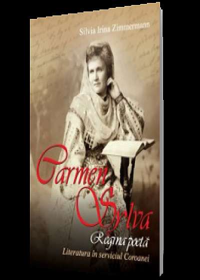 Carmen Sylva. Regina poetă