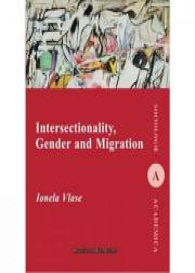 Intersectionality, Gender and Migration - Ionela Vlase