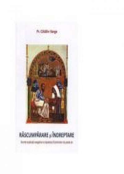 Rascumparare si indreptare. Scurte explicatii exegetice la Apostolul Duminicilor de peste an - Catalin Varga