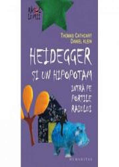 Heidegger si un hipopotam intra pe Portile Raiului - Daniel Klein, Thomas Cathcart
