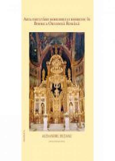 Coperta cărții Arta executarii mobilierului bisericesc in Biserica Ortodoxa Romana - Alexandru Hutanu de Alexandru Hutanu