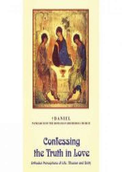 Confessing the Truth in Love - Daniel, BOR Patriarch