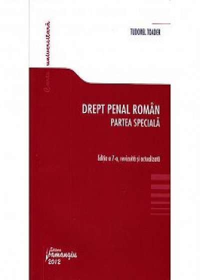 Drept penal roman. Partea speciala Ed. 7