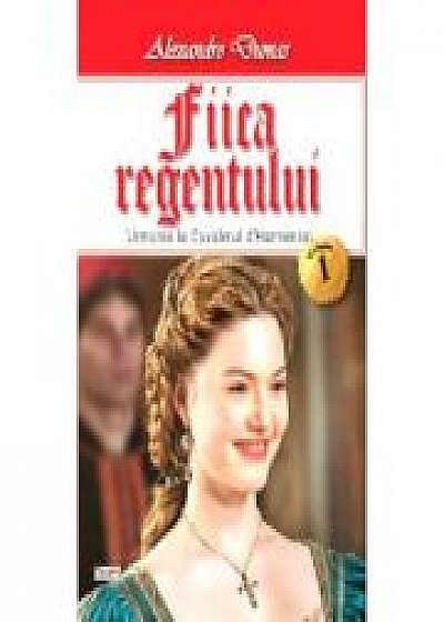 Fiica regentului vol 1/2 - Alexandre Dumas