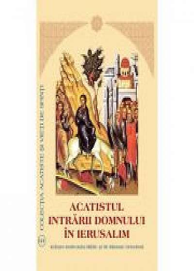 Coperta cărții Acatistul Intrarii Domnului in Ierusalim