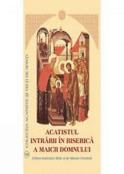 Coperta cărții Acatistul Intrarii in Biserica a Maicii Domnului