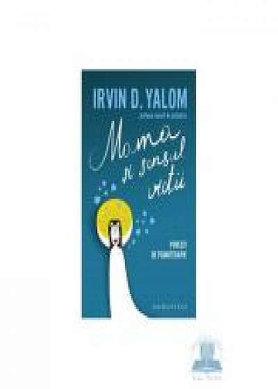 Mama si Sensul Vietii. Povesti de psihoterapie - Irvin D. Yalom