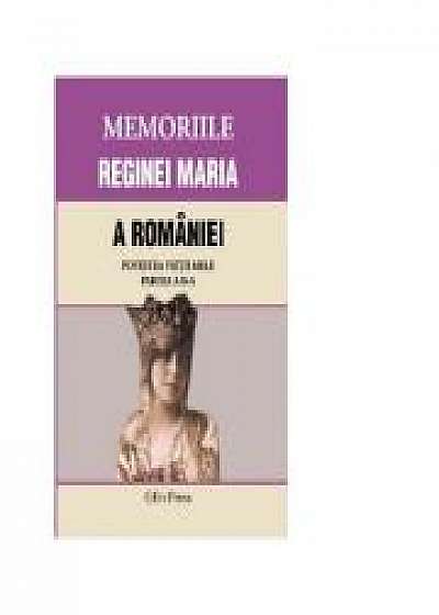 MEMORIILE REGINEI MARIA A ROMANIEI Povestea vietii mele. Partea II