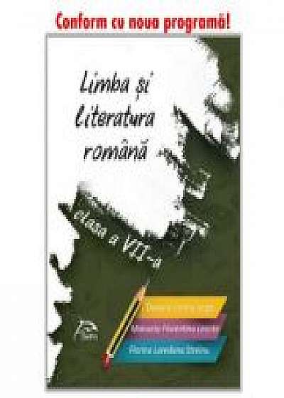 Limba si literatura romana - clasa a VII-a - 2019 - lucrare elaborata pe baza noii Programe