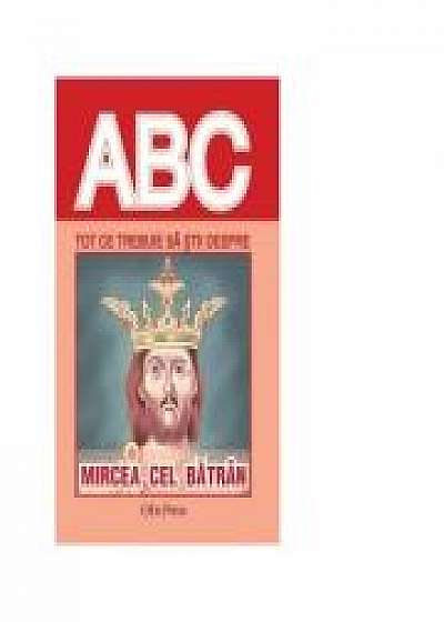 Coperta cărții Tot ce trebuie sa stii despre MIRCEA CEL BATRAN