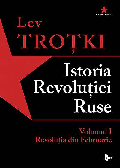 Istoria RevoluÈ›iei Ruse. Volumul 1