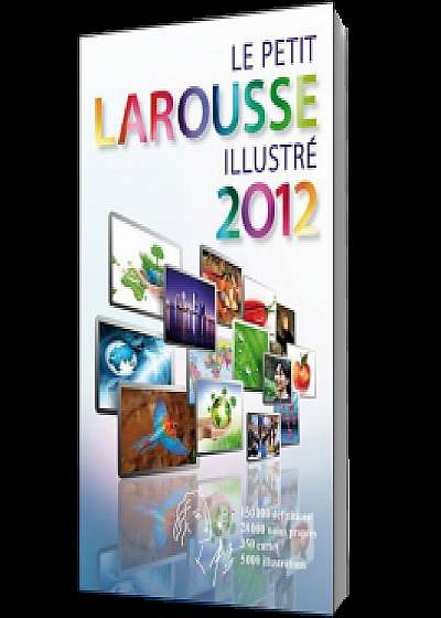 Le Petit Larousse Illustré 2012