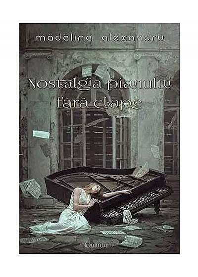 Nostalgia pianului fără clape (Vol.1)