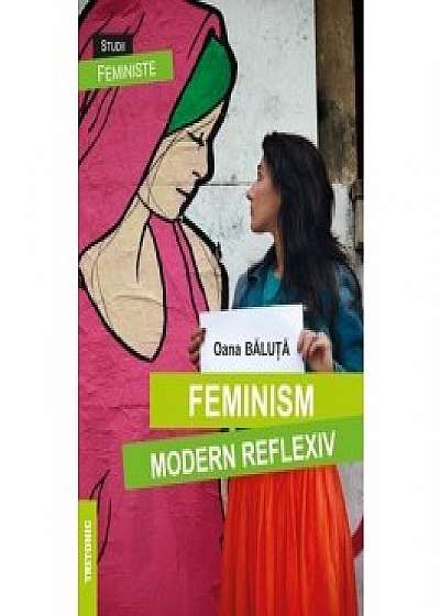 Feminism modern reflexiv