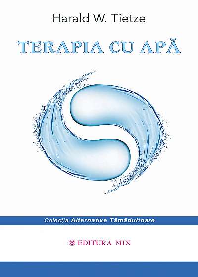 Terapia cu apa - Harald W Tietze