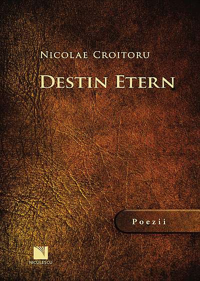 Destin etern-Poezii (Nicolae Croitoru)