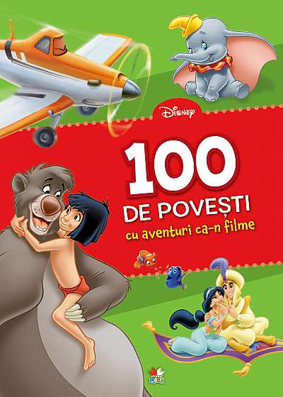 100 de povesti cu aventuri ca-n filme - Disney