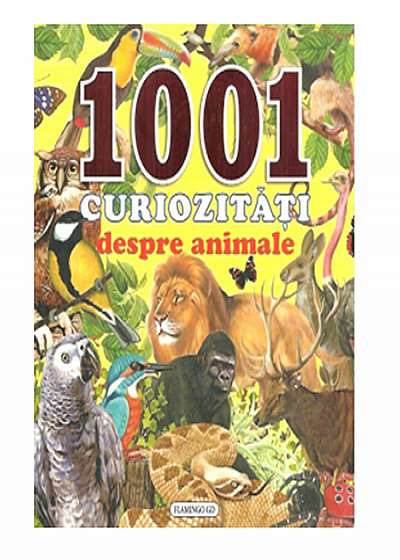 1001 curiozitați despre animale