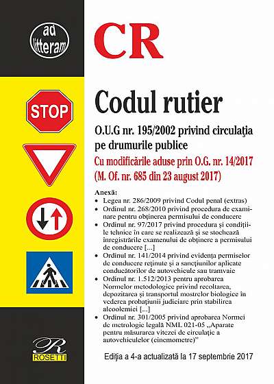 Codul rutier. Ediţia a 4-a actualizată la 17 septembrie 2017