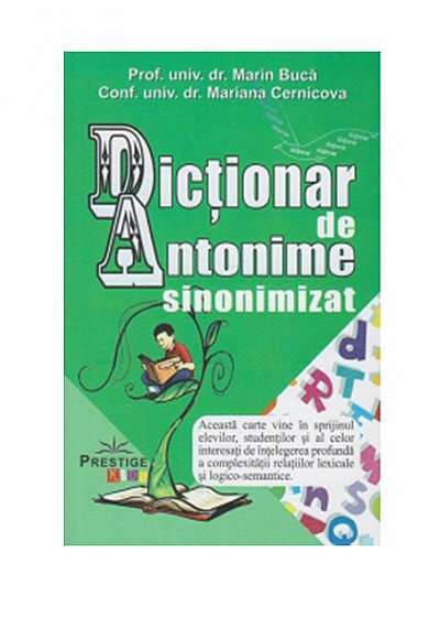 Dictionar de Antonime sinonimizat - Marin Buca, Mariana Cernicova