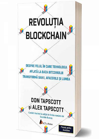 Revoluția Blockchain. Despre felul în care tehnologia aflată la bază bitcoinului transformă banii, afacerile și lumea