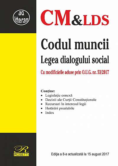 Coperta cărții Codul muncii. Legea dialogului social